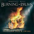 Burning Drums: Freeform Jazz & Swing
