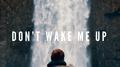 Don't Wake Me Up专辑