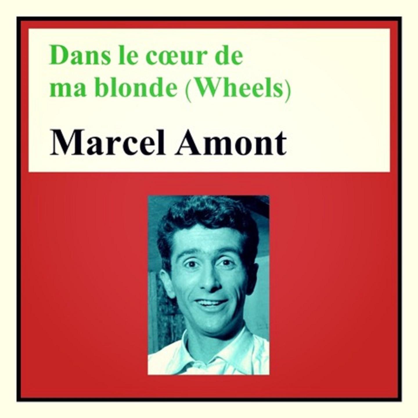 Dans le cœur de ma blonde (wheels)