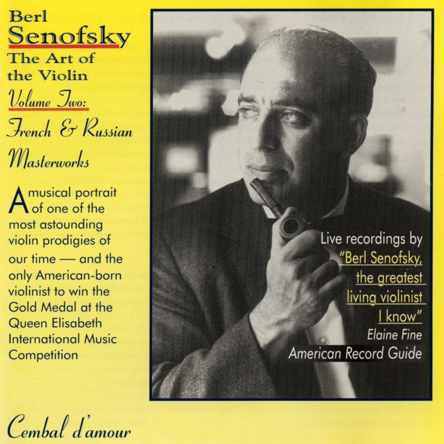 Berl Senofsky, The Art of the Violin, Vol. 2, French & Russian Masterworks专辑