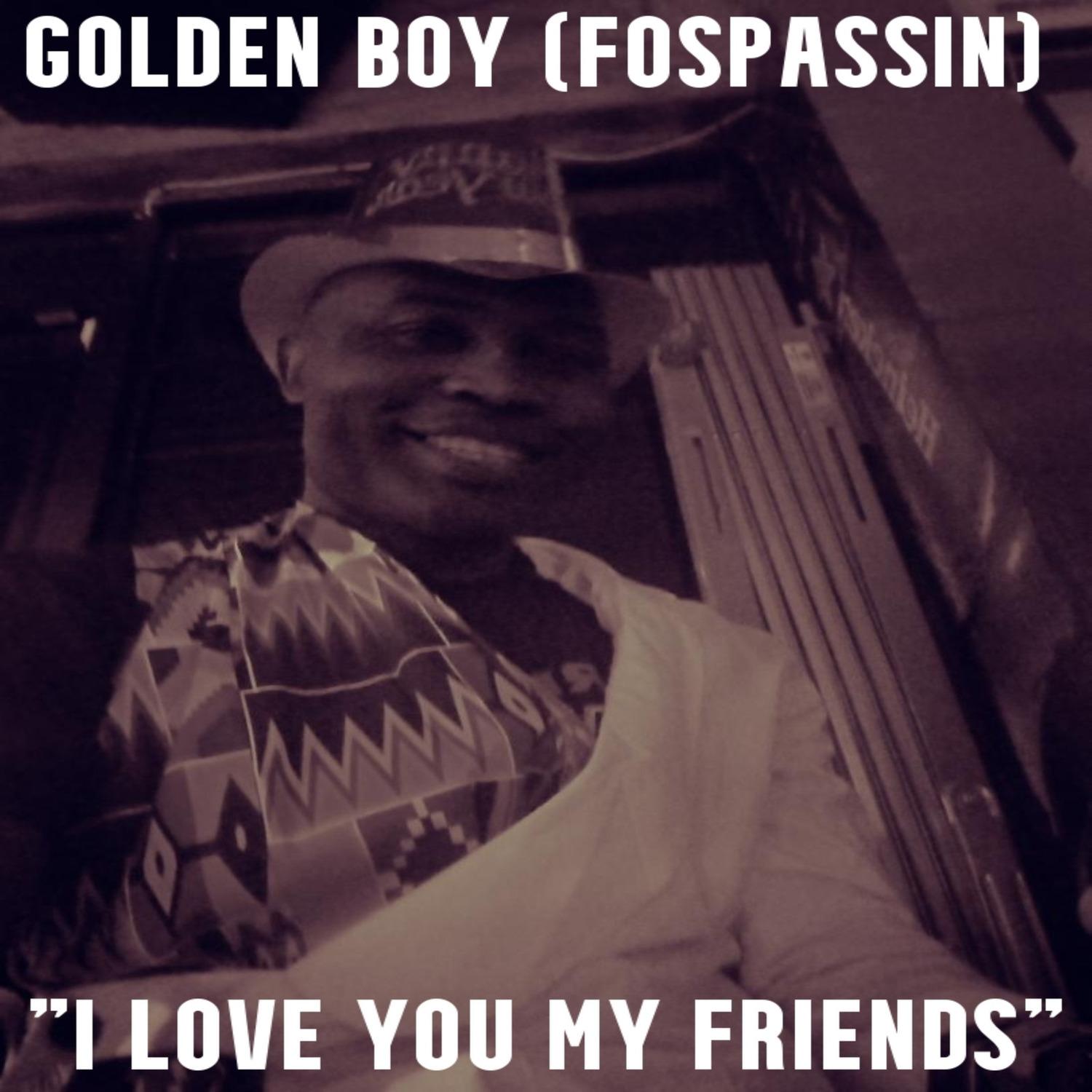 I Love You My Friends