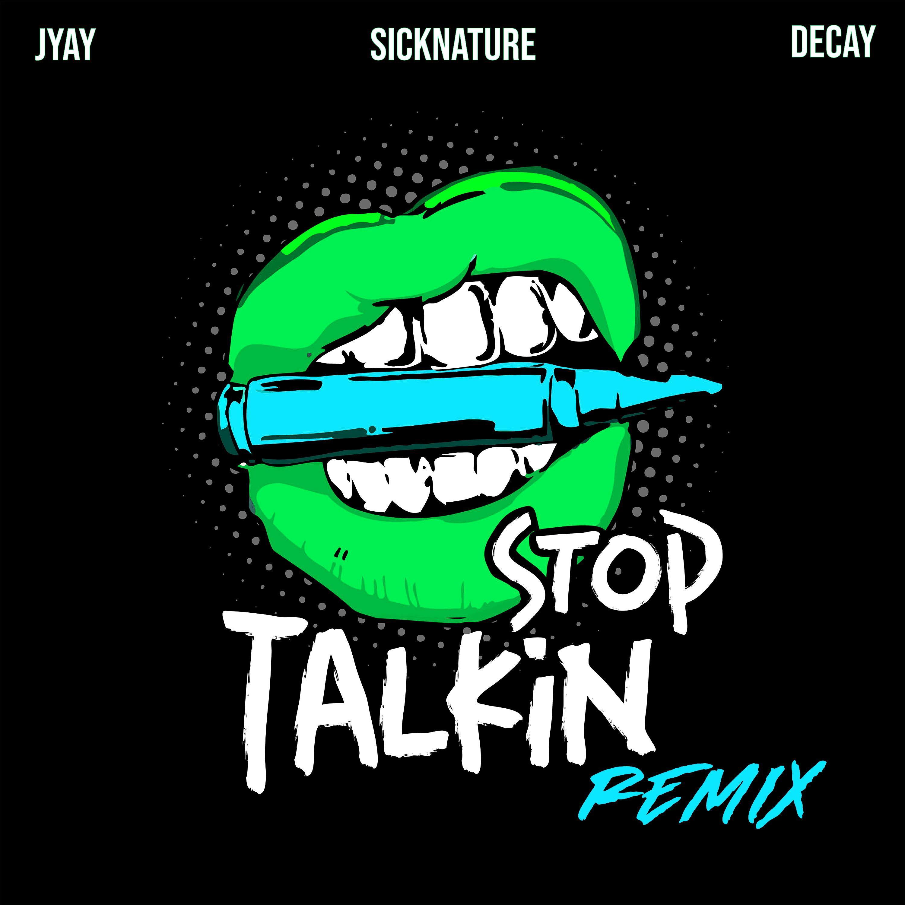 Stop Talkin (Remix) (Remix)