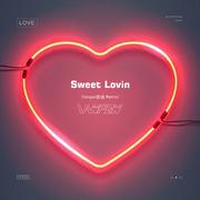 Sigala-Sweet Lovin'（Vanpen彭威 Remix)