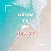 Listen To My Heart专辑