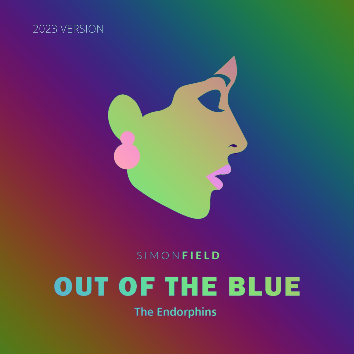 Simon Field - Out of the Blue (feat. The Endorphins) (2023 Version - Extended Mix)