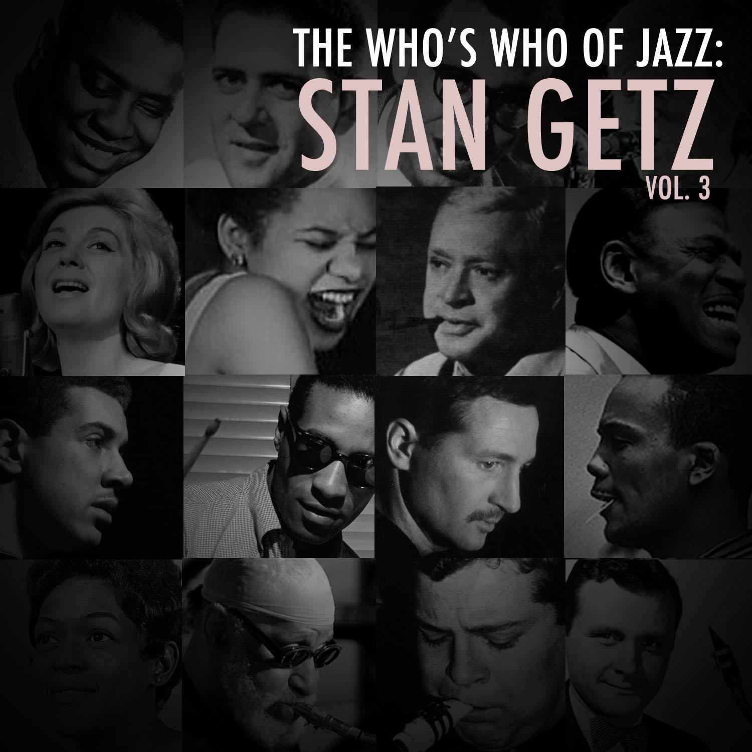 A Who's Who of Jazz: Stan Getz, Vol. 3专辑