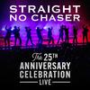 Straight No Chaser - 12 Days Of Christmas (Live)