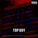 Top Boy (A Selection of Music Inspired by the Series)专辑