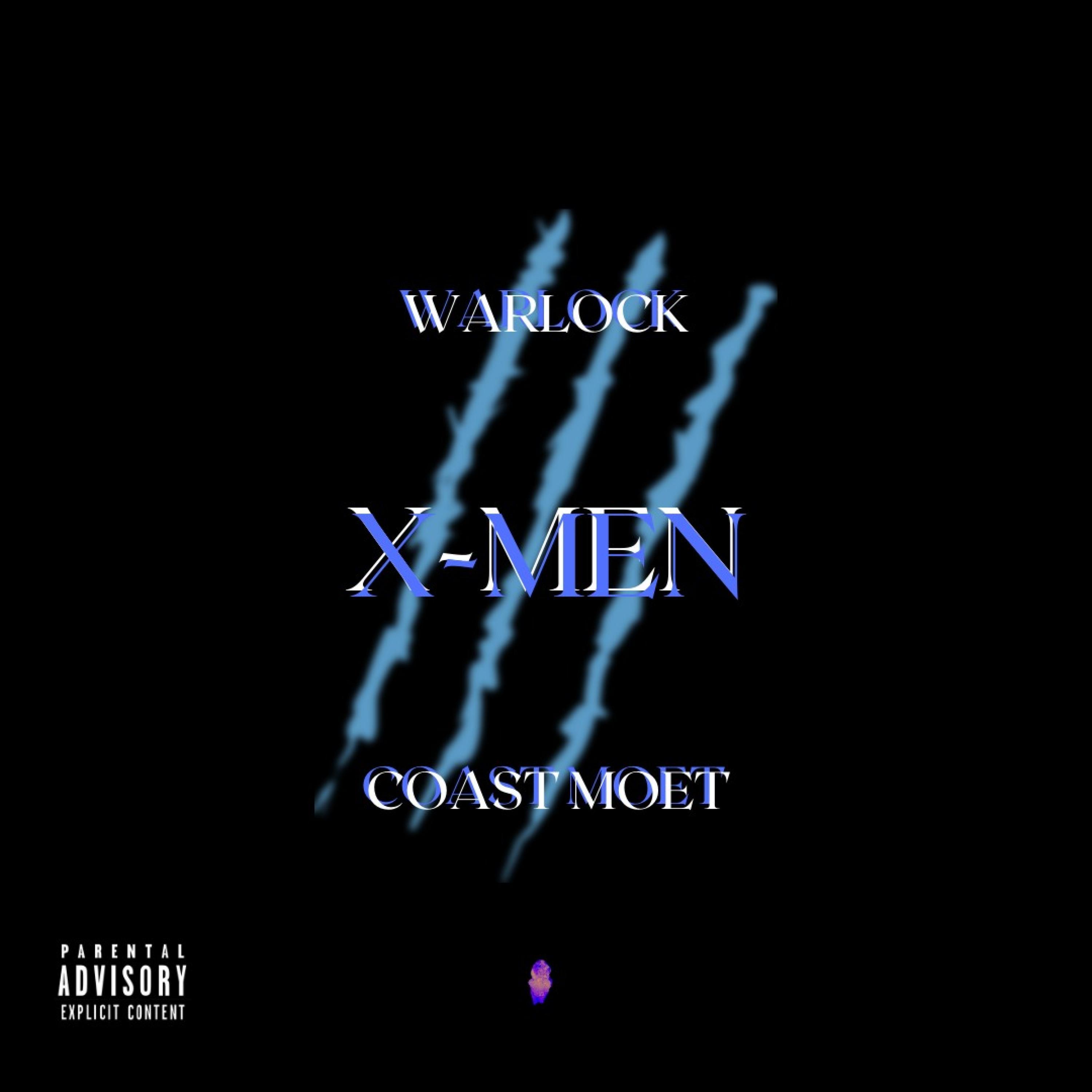 X-Men (feat. WarLock & Coast Moet)
