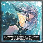 Seeds (cloudfield Remix)专辑