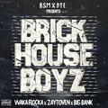 The Brick House Boyz