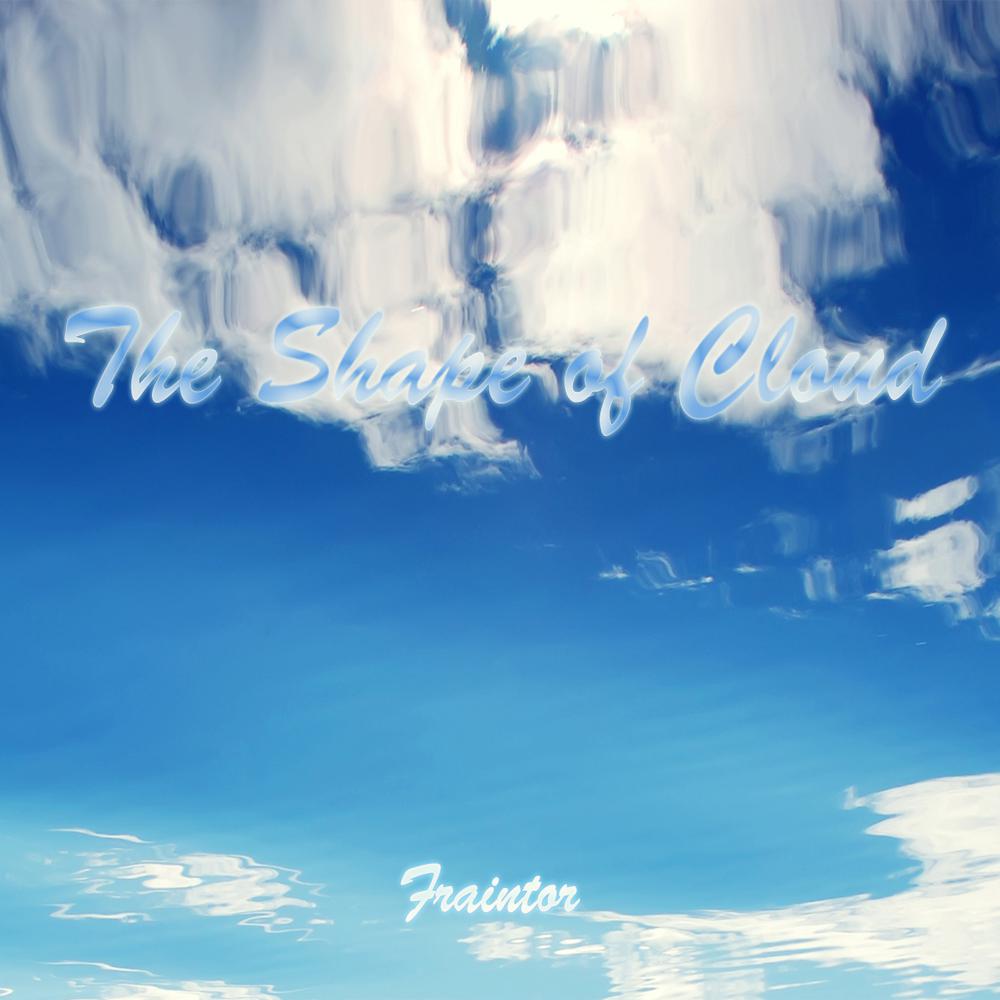 The Shape of Cloud (Original Mix)专辑