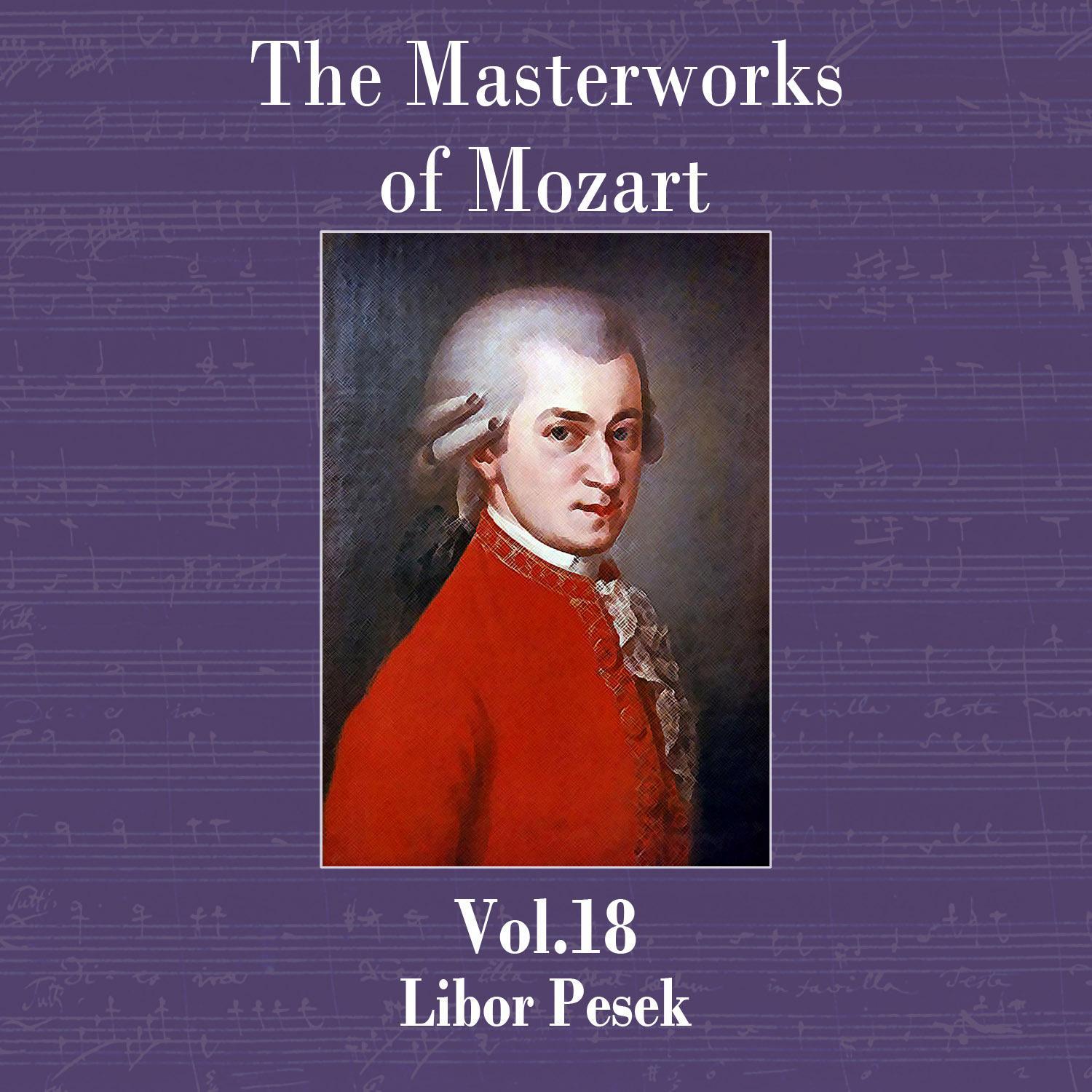 The Masterworks of Mozart, Vol. 18