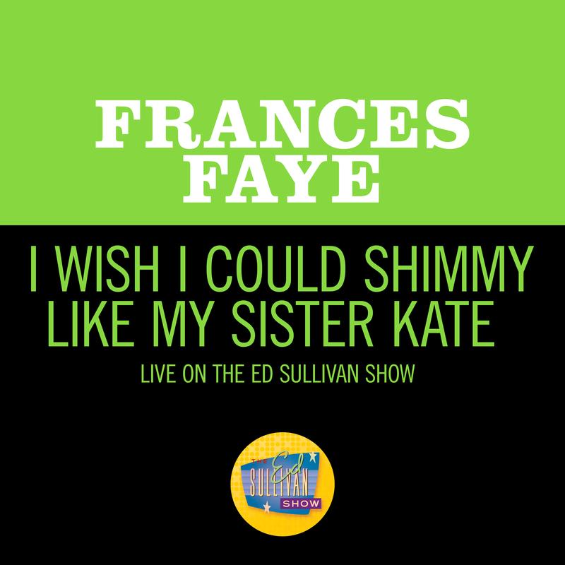 I Wish I Could Shimmy Like My Sister Kate (Live On The Ed Sullivan Show, May 22, 1960)