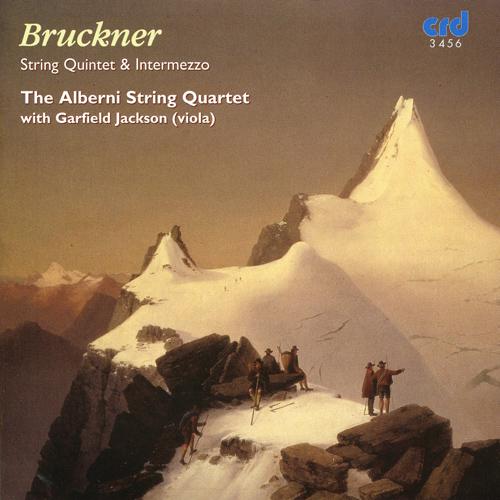 BRUCKNER, A.: String Quintet in F Major / Intermezzo in F Major (Jackson, Alberni Quartet)