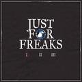 Just For Freaks Vol. 1