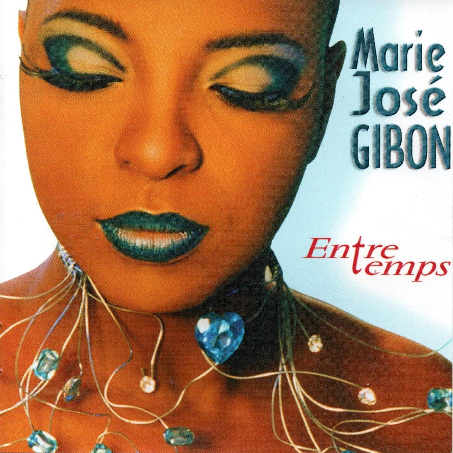 Marie José Gibon - Entre nous