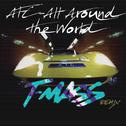 All Around The World (T-Mass Remix)专辑