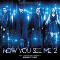 Now You See Me 2专辑