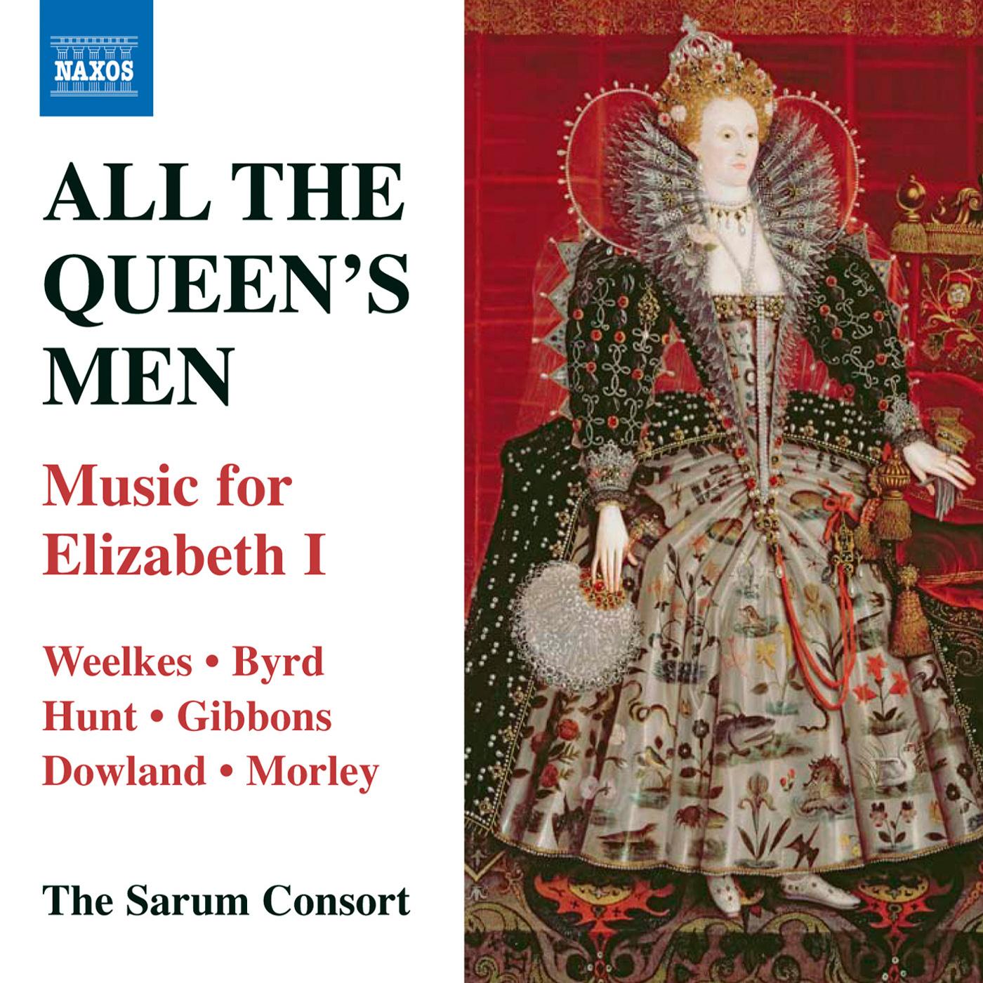 All the Queen's Men - Music for Elizabeth I (Sarum Consort, Mackay)