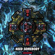 Need Somebody