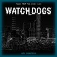 Watch Dogs (Music from the Video Game) [Original Game Soundtrack]