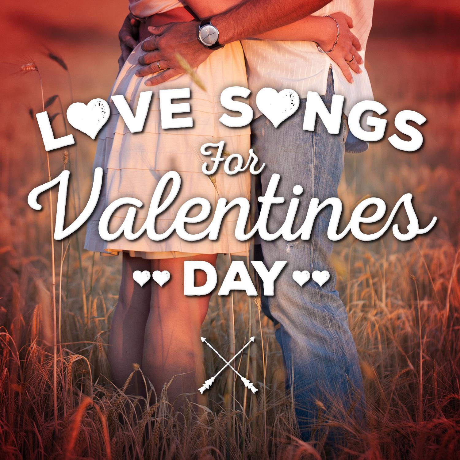Love Songs for Valentines Day