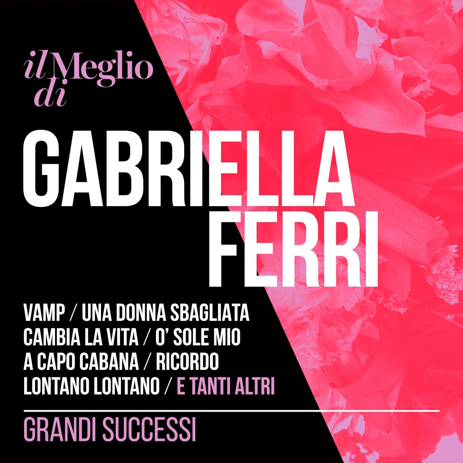 Il meglio di Gabriella Ferri - grandi successi