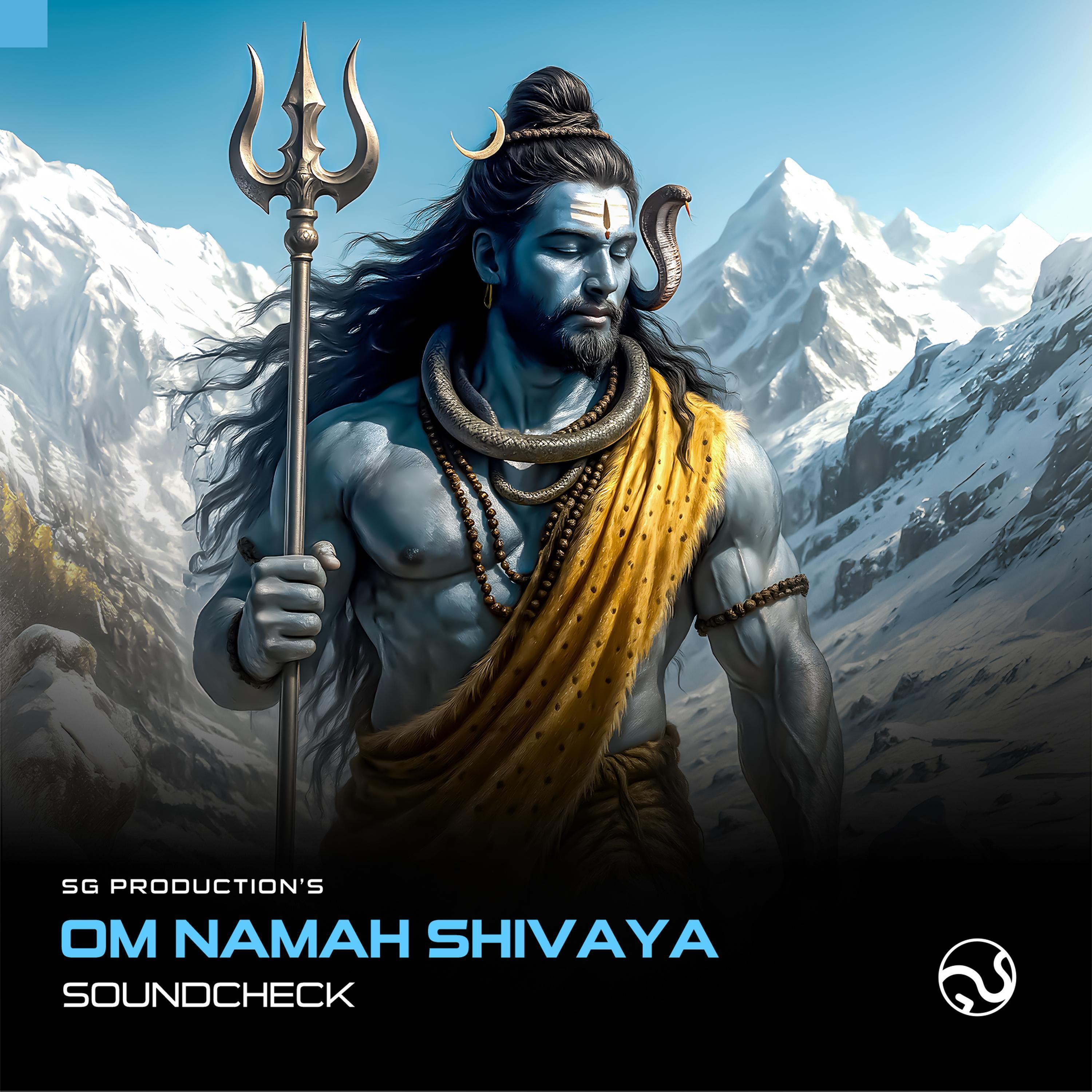 Soundcheck | Om Namah Shivaya