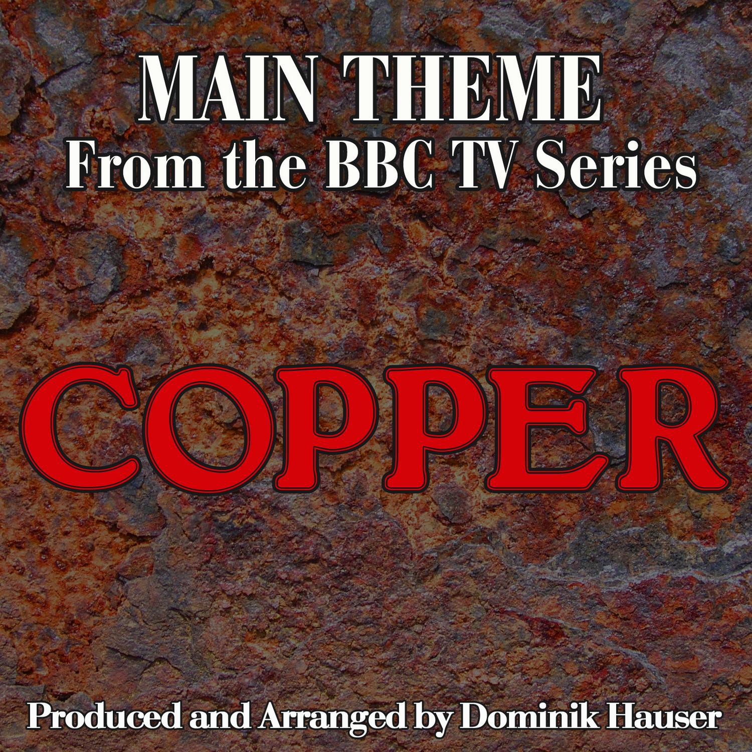 Copper: Main Title (From the Original Score to "Copper")专辑