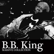 B.B. King - Massive Collection