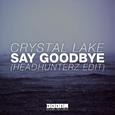 Say Goodbye (Headhunterz Edit)