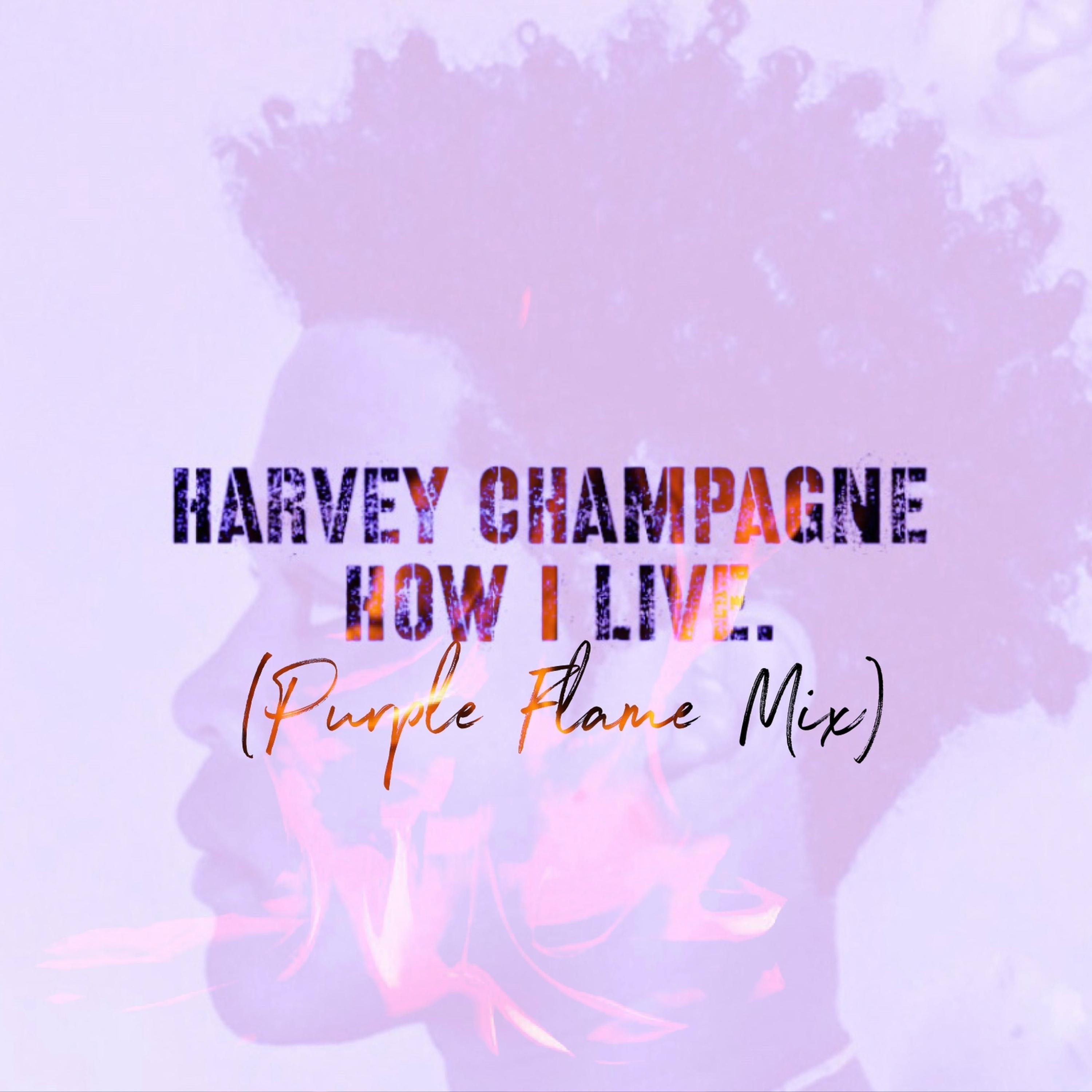 How I Live (Purple Flame Mix)