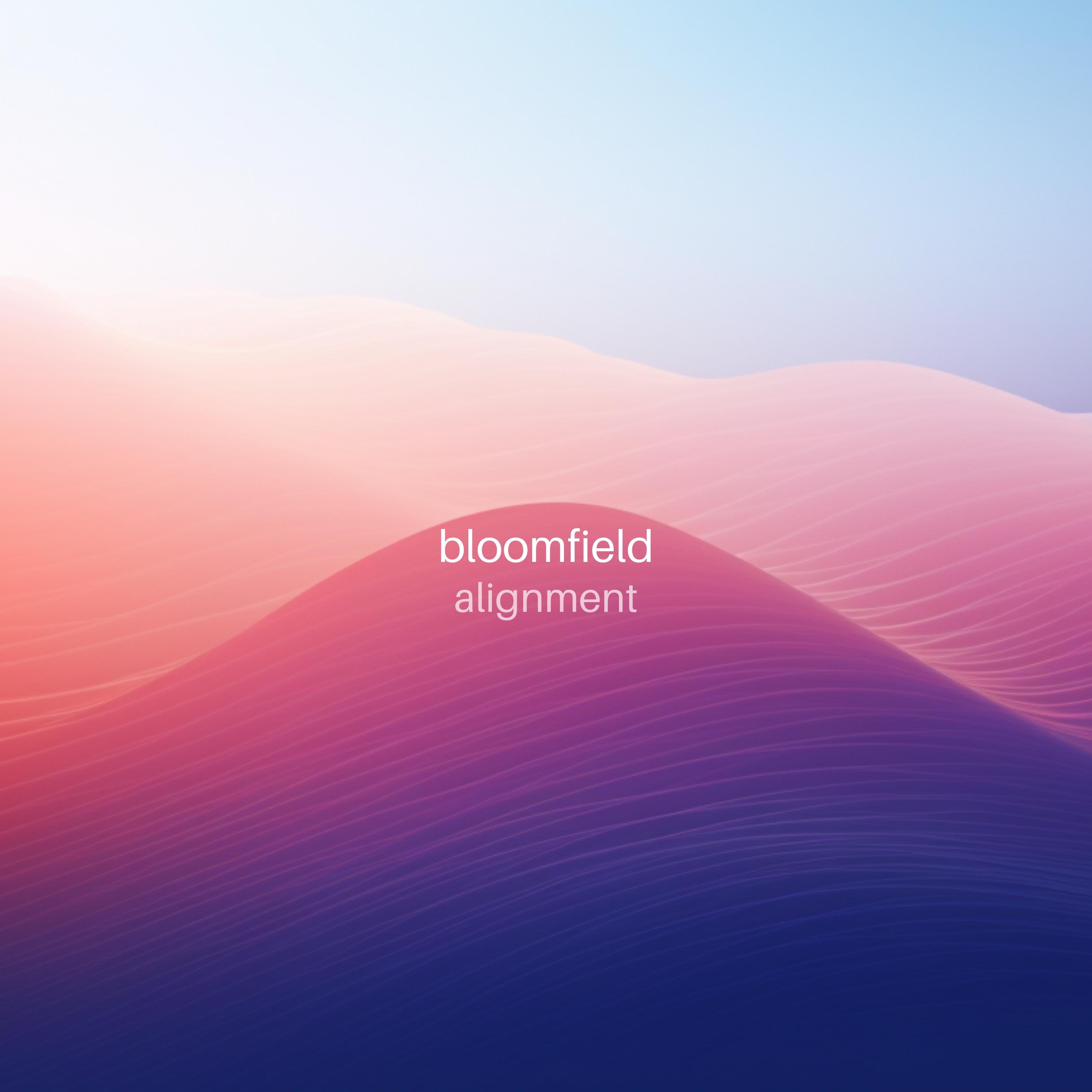 Bloomfield - Alignment (River)