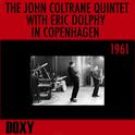 The John Coltrane Quintet with Eric Dolphy in Copenhagen, 1961专辑