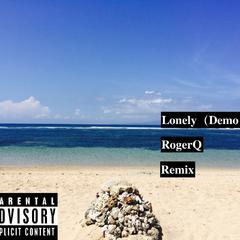 Lonely(Demo Remix)