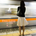 Free Loop（中文版）专辑