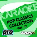 Zoom Karaoke - Pop Classics Collection - Vol. 47