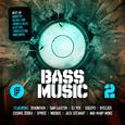 Bass Music Vol. 2 (Dubstep, Glitch Hop, Drum & Bass, Midtempo, Electro, Complextro) 2013