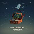 Destination Unknown