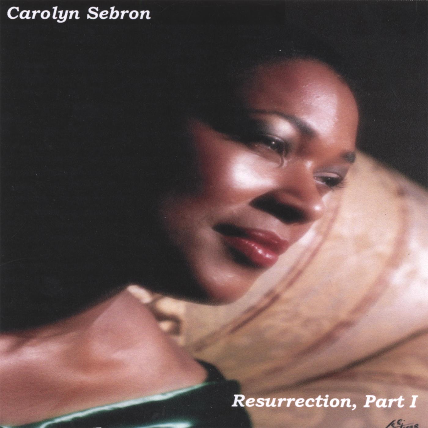 Carolyn Sebron - I Want Jesus to Walk With Me