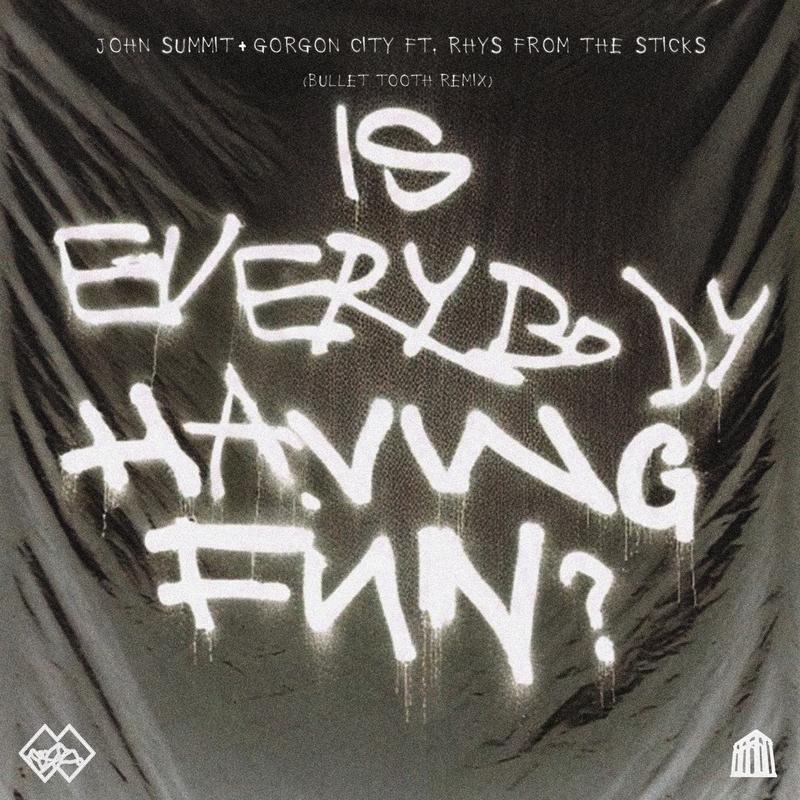 Is Everybody Having Fun? (bullet tooth Remix)