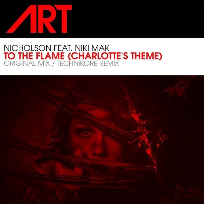 To The Flame (Charlotte's Theme) (Technikore Remix)