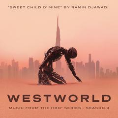 专辑《Sweet Child O' Mine (From Westworld: Season 3)》
