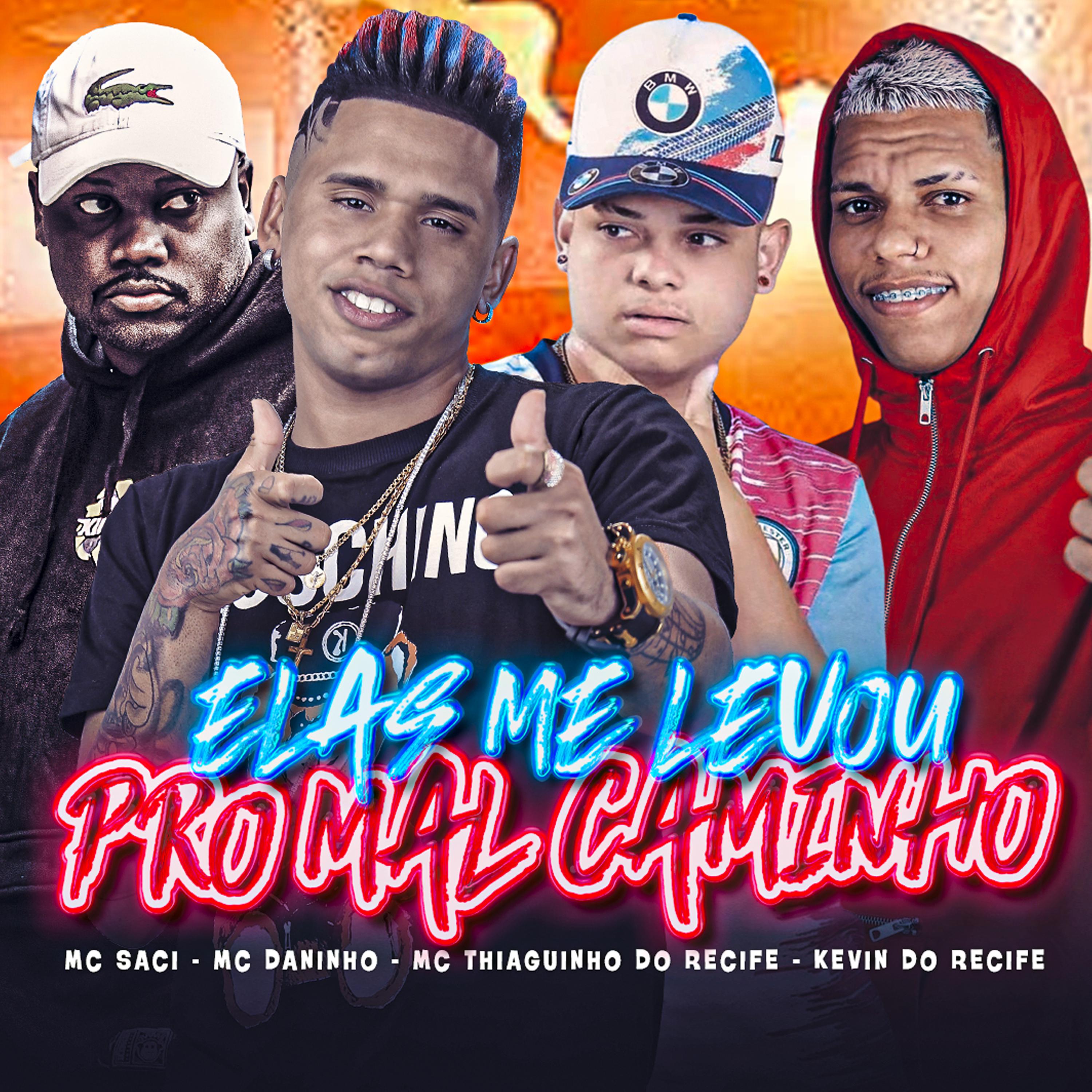 Kevin do recife - Elas Me Levou pro Mal Caminho