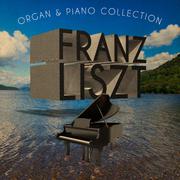 Franz Liszt: Organ & Piano Collection