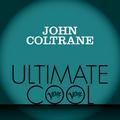 John Coltrane: Verve Ultimate Cool (Album Version)