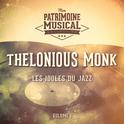 Les idoles du Jazz : Thelonious Monk, Vol. 1专辑