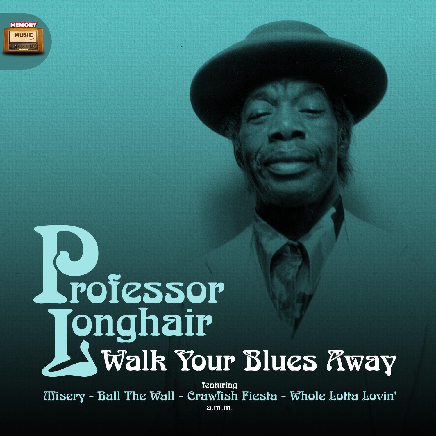 Walk Your Blues Away