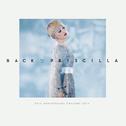 Back to Priscilla 30周年演唱会专辑